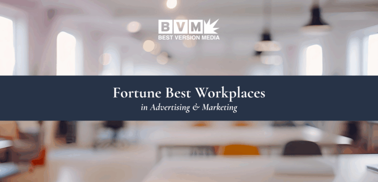 Best Version Media Named to 2025 Fortune Best Workplaces in Advertising & Marketing List