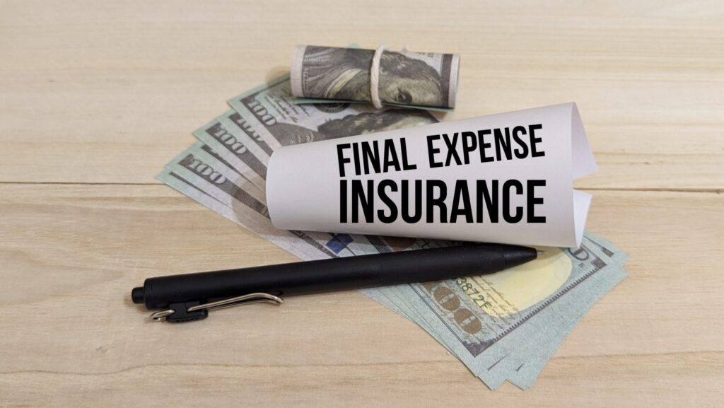 Benefits Of Owning a Life Insurance Policy To Cover Your Final Expenses