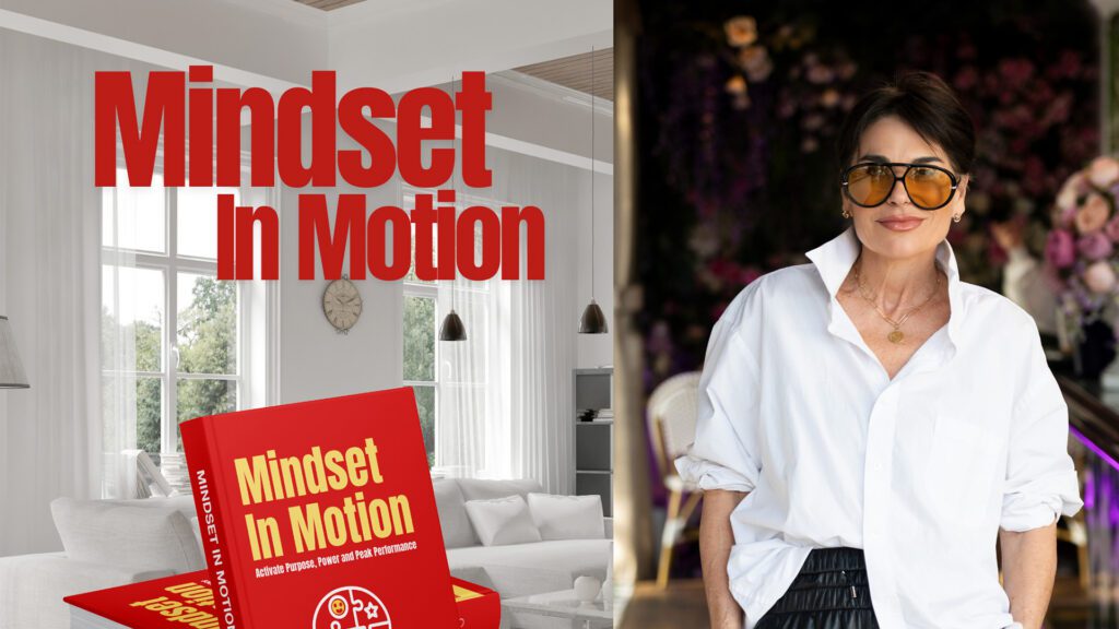 Mindset in Motion: Activate Purpose, Power and Peak Performance