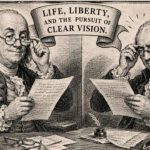 Life, Liberty and the Pursuit of Clear Vision