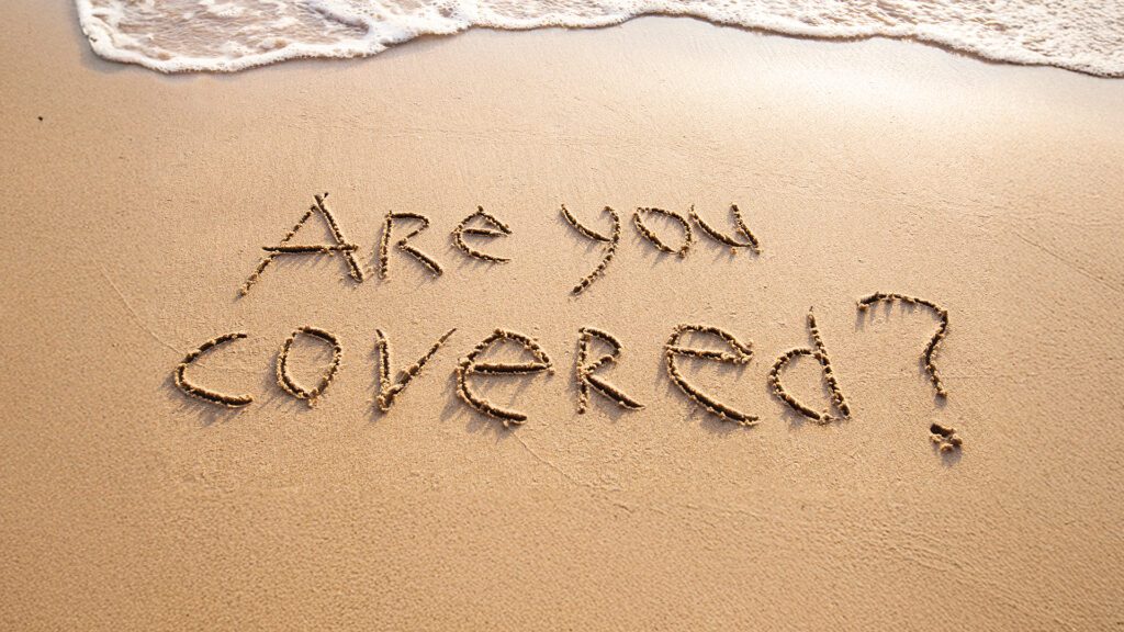 Travel Insurance… Don’t Leave Home Without it!