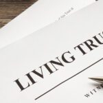 Estate Planning Beyond the Documents: Understanding a Living Trust: Benefits, Limitations and Funding